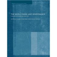The World Bank and Governance : A Decade of Reform and Reaction