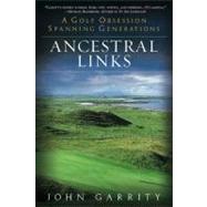 Ancestral Links A Golf Obsession Spanning Generations