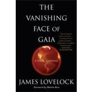 The Vanishing Face of Gaia A Final Warning