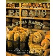 Nancy Silverton's Breads from the La Brea Bakery Recipes for the Connoisseur: A Cookbook