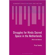 Struggles for Hindu Sacred Space in the Netherlands