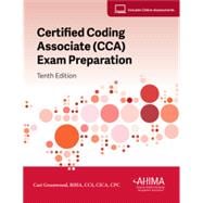 Certified Coding Associate (CCA) Exam Preparation, 10th Edition