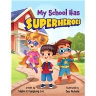 My School Has Superheroes Because Kindness Is The Greatest Superpower