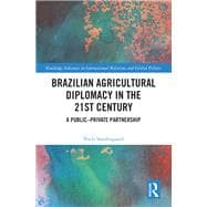 Brazilian Agricultural Diplomacy in the 21st Century