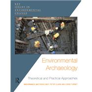 Environmental Archaeology: Theoretical and Practical Approaches