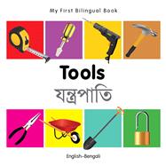 My First Bilingual Book–Tools (English–Bengali)