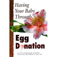 Having Your Baby Through Egg Donation