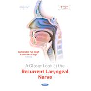 A Closer Look at the Recurrent Laryngeal Nerve