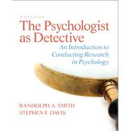 The Psychologist as Detective An Introduction to Conducting Research in Psychology