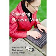 Changing Places Of Work