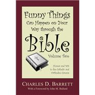 Funny Things Can Happen on Your Way Through the Bible, Volume 2
