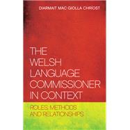 The Welsh Language Commissioner in Context