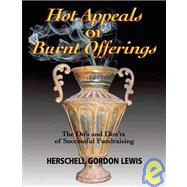 Hot Appeals or Burnt Offerings
