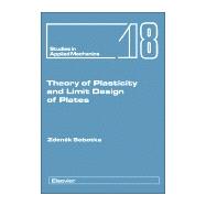 Theory of Plasticity and Limit Design of Plates
