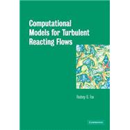 Computational Models for Turbulent Reacting Flows