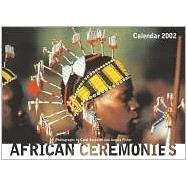 African Ceremonies 2002 Calendar