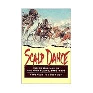 Scalp Dance Indian Warfare on the High Plains