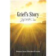 Grief’s Story