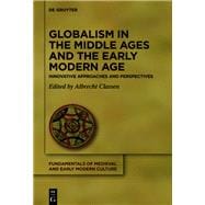 Globalism in the Middle Ages and the Early Modern Age