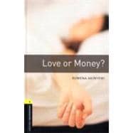 Oxford Bookworms Library: Love or Money? Level 1: 400-Word Vocabulary