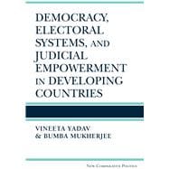 Democracy, Electoral Systems, and Judicial Empowerment in Developing Countries