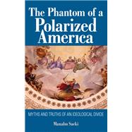 The Phantom of a Polarized America