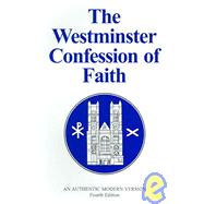 The Westminster Confession of Faith