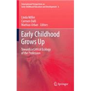 Early Childhood Grows Up