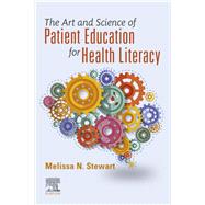 The Art and Science of Patient Education for Health Literacy
