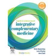 A Guide to Evidence-Based Integrative and Complementary Medicine