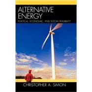 Alternative Energy Political, Economic, and Social Feasibility