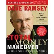 Total Money Makeover : A Proven Plan for Financial Fitness