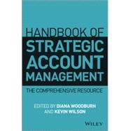Handbook of Strategic Account Management A Comprehensive Resource
