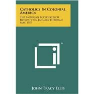 Catholics in Colonial America