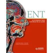 ENT: An Introduction and Practical Guide,9781444149081