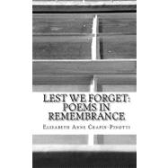 Lest We Forget: Poems in Remembrance
