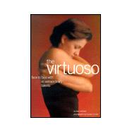 The Virtuoso: Face to Face with 40 Extraordinary Talents