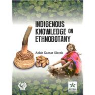Indigenous Knowledge On Ethnobotany
