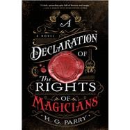A Declaration of the Rights of Magicians A Novel