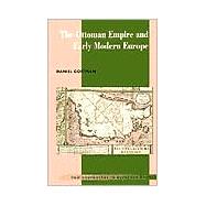 The Ottoman Empire and Early Modern Europe