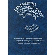Implementing Standards-Based Mathematics Instruction : A Casebook for Professional Development