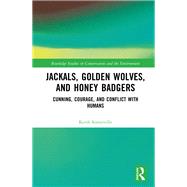 Jackals, Golden Wolves, and Honey Badgers