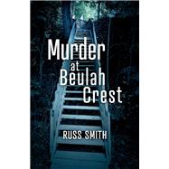 Murder at Beulah Crest
