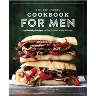 The Essential Cookbook for Men