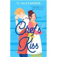 Chef's Kiss A Novel