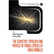 The Geometry, Topology and Physics of Moduli Spaces of Higgs Bundles
