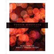 Touch Holiness: Resources for Worship