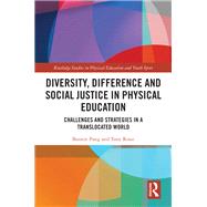 Diversity, Difference and Social Justice in Physical Education