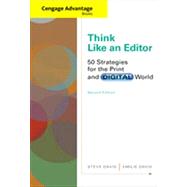 Cengage Advantage Books: Think Like an Editor: 50 Strategies for the Print and Digital World