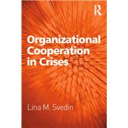 Organizational Cooperation in Crises